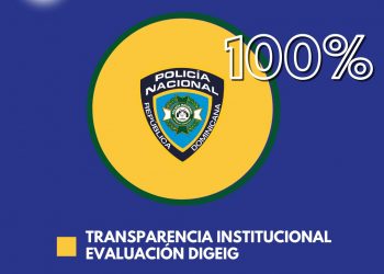 Policía Nacional aprueba con excelente puntuación evaluación de transparencia realiza la DIGEIG