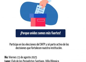 Comisión Electoral del SNTP Santiago llama a votar masivamente este viernes 15 de agosto