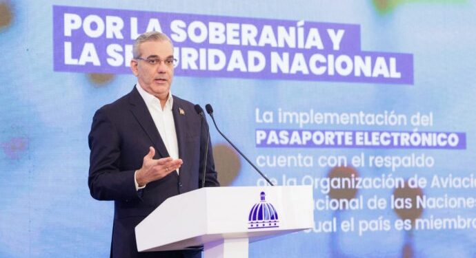 Gobierno presidente Abinader contempla emitir primer pasaporte electrónico en agosto de 2025